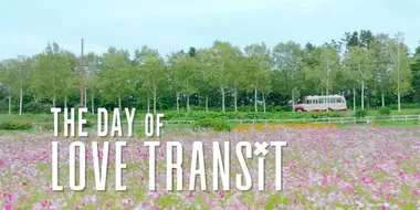 THE DAY OF LOVE TRANSiT