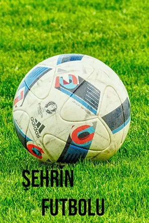 Şehrin Futbolu