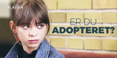 Are you adopted?