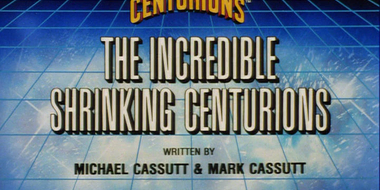 The Incredible Shrinking Centurions