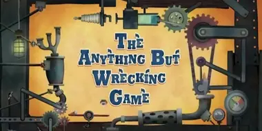 The Anything But Wrecking Game