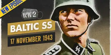 Baltic Peoples Join the SS - November 17, 1943