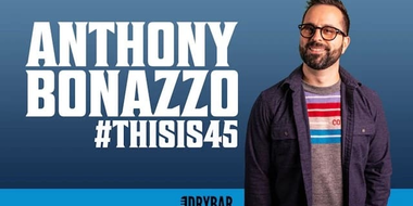 Anthony Bonazzo: #Thisis45