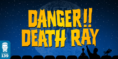 Danger!! Death Ray