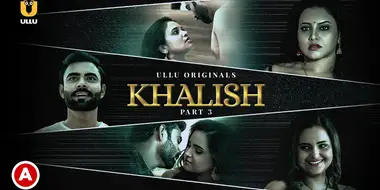 Khalish - Part 3