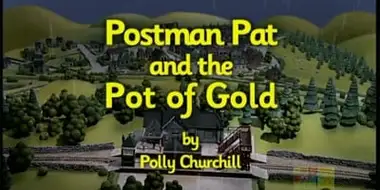 Postman Pat and the Pot of Gold