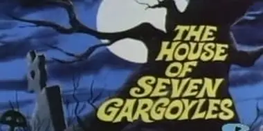 The House of Seven Gargoyles