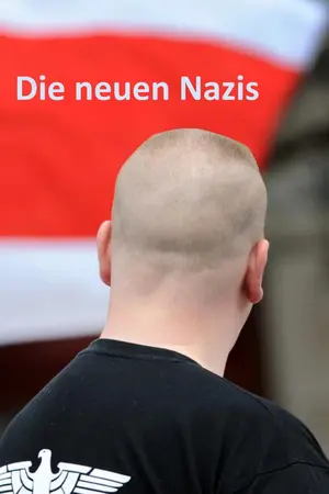 Die neuen Nazis – rechts, dumpf, tot