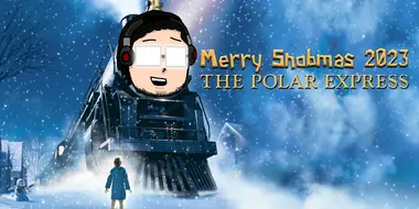 Merry Snobmas (2023): The Polar Express