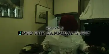 INTO THE CANNIBAL'S POT