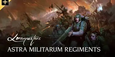 Astra Militarum Regiments