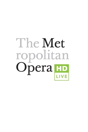 Metropolitan Opera: Live in HD