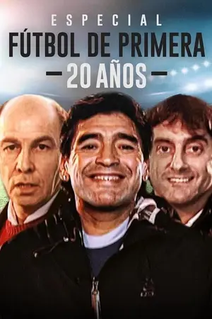 Especial Fútbol de Primera 20 Años