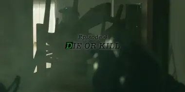 DIE OR KILL