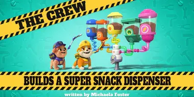 The Crew Builds a Super Snack Dispenser