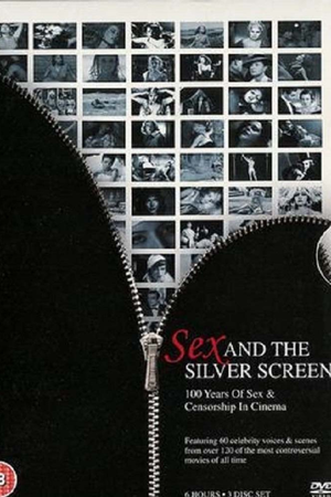 Sex, Censorship and the Silver Screen