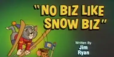 No Biz Like Snow Biz
