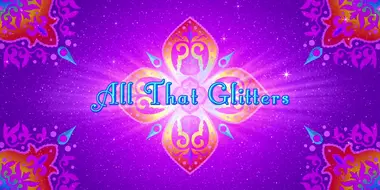 All that Glitters