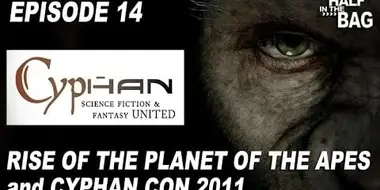 Rise of the Planet of the Apes and Cyphan Con 2011