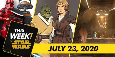 Star Wars: The High Republic Exclusive Look, Comic-Con@Home Star Wars Panels, and More!