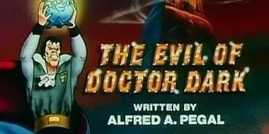 The Evil of Doctor Dark