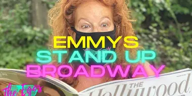 Emmys, Stand Up & Broadway