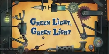 Green Light, Green Light