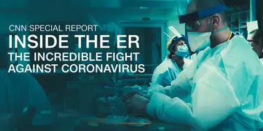 Inside the ER: The Incredible Fight Against Coronavirus