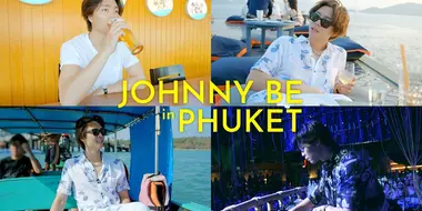 JOHNNY BE in Phuket