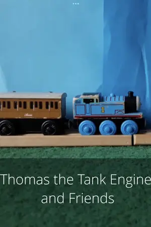 Thomas the Tank Engine and Friends