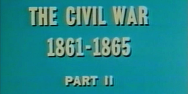 The Civil War (Part 2)