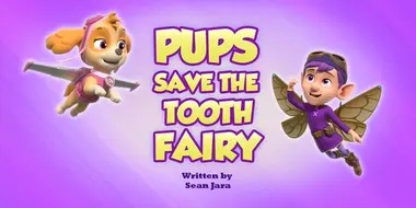 Pups Save the Tooth Fairy