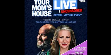 Your Mom's House LIVE Episode 1