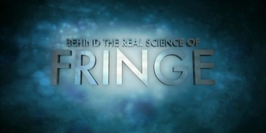 Behind the Real Science of Fringe