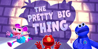 The Pretty Big Thing