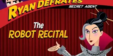 The Robot Recital