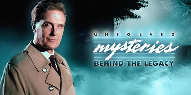 Unsolved Mysteries: Behind the Legacy