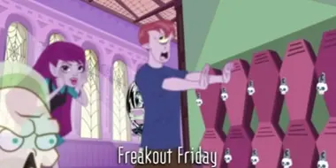 Freakout Friday