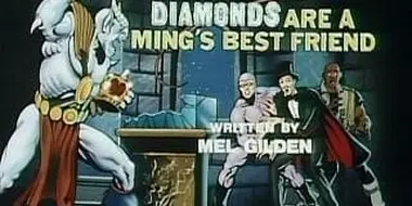 Diamonds are Ming's Best Friends