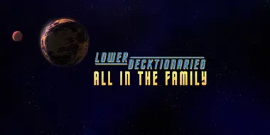 Lower Decktionaries - All in the Family