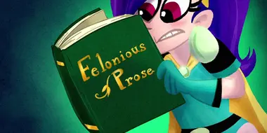 Felonious Prose