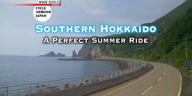 Southern Hokkaido: A Perfect Summer Ride