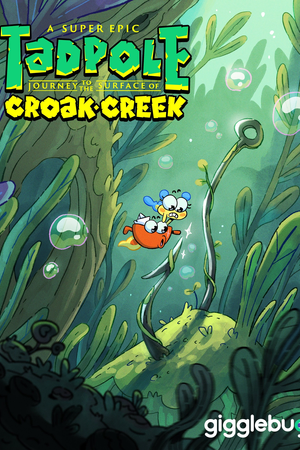 A Super Epic Tad­pole Jour­ney to the Sur­face of Croak Creek