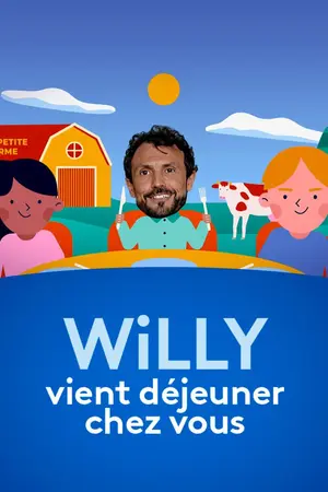 Willy vient déjeuner chez vous