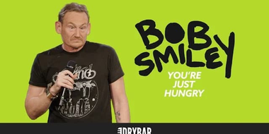 Bob Smiley: You're Just Hungry