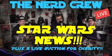 Nerd Crew Live!!! Star Wars News!!!