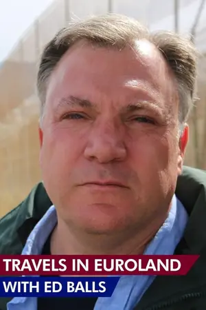 Travels in Euroland With Ed Balls