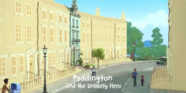 Paddington and the Unlikely Hero