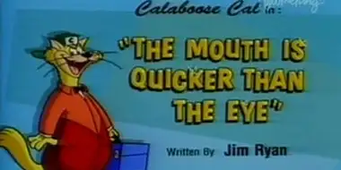 The Mouth Is Quicker Than the Eye