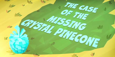 The Case of the Missing Crystal Pinecone